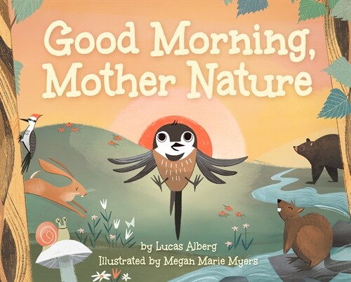 Good Morning, Mother Nature (Hardcover)