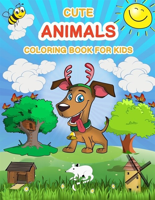 Cute Animals Coloring Book for Kids: An Imaginative Coloring Adventure with Adorable Animals! (Paperback)