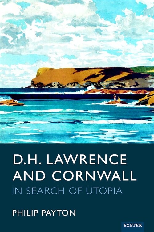 D.H. Lawrence and Cornwall : In Search of Utopia (Hardcover)