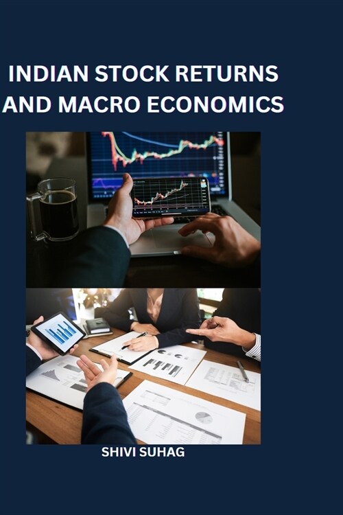 Indian Stock Returns and Macroeconomics (Paperback)