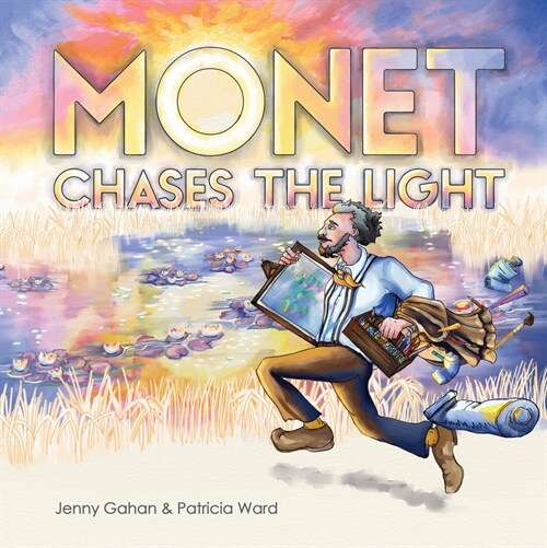 Monet Chases the Light (Hardcover)