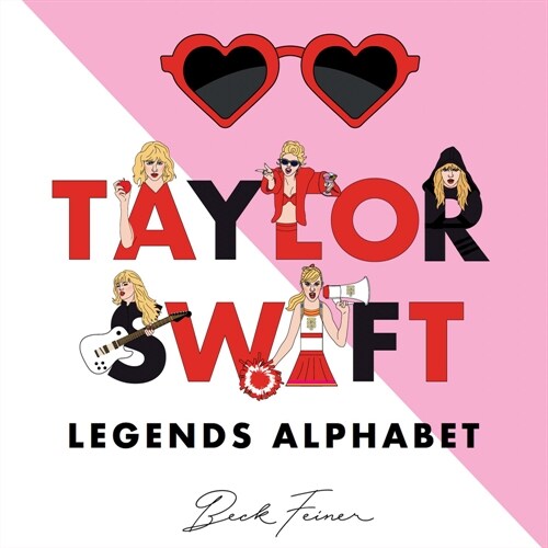 Taylor Swift Legends Alphabet (Hardcover)