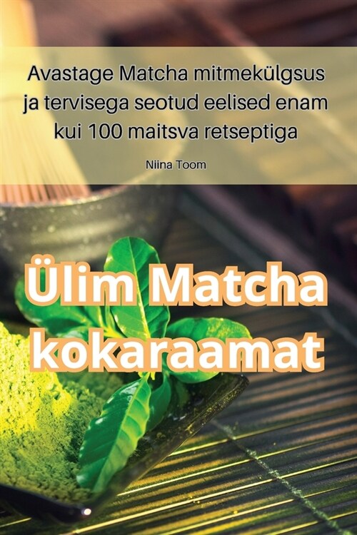 ?im Matcha kokaraamat (Paperback)