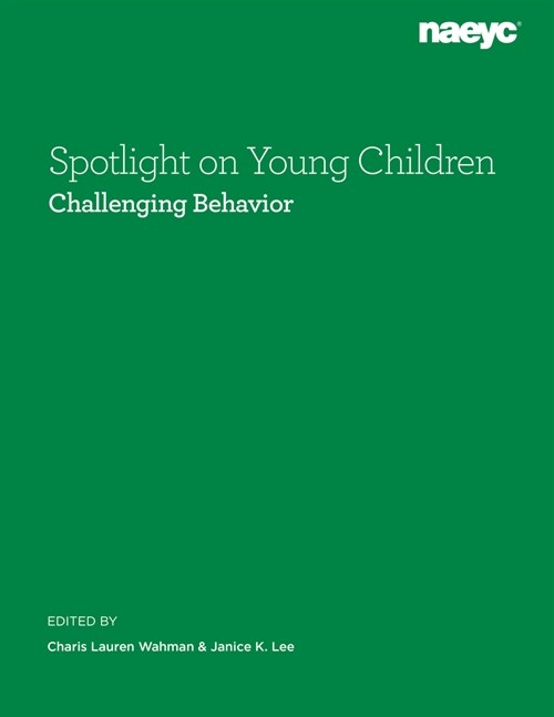 Spotlight on Young Children: Challenging Behavior (Paperback)