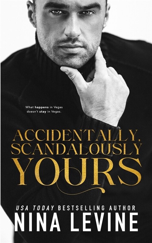 Accidentally, Scandalously Yours (Paperback)