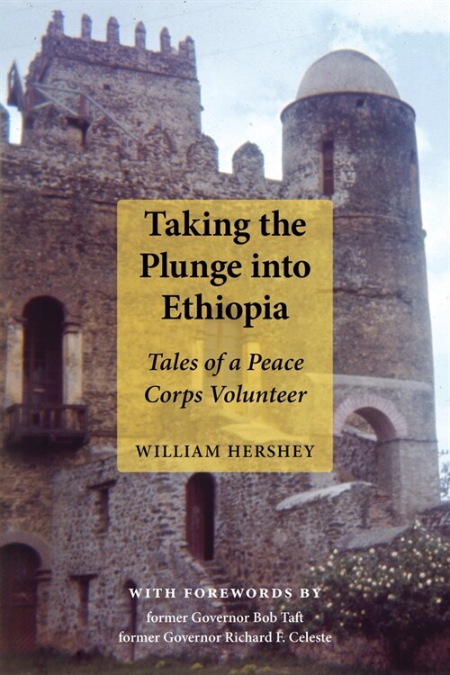 Taking the Plunge Into Ethiopia: Tales of a Peace Corp Volunteer (Paperback)