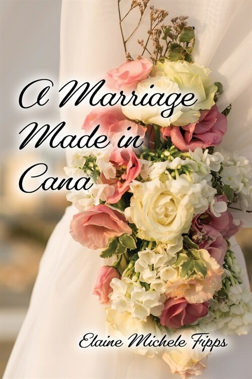 A Marriage Made in Cana (Paperback)