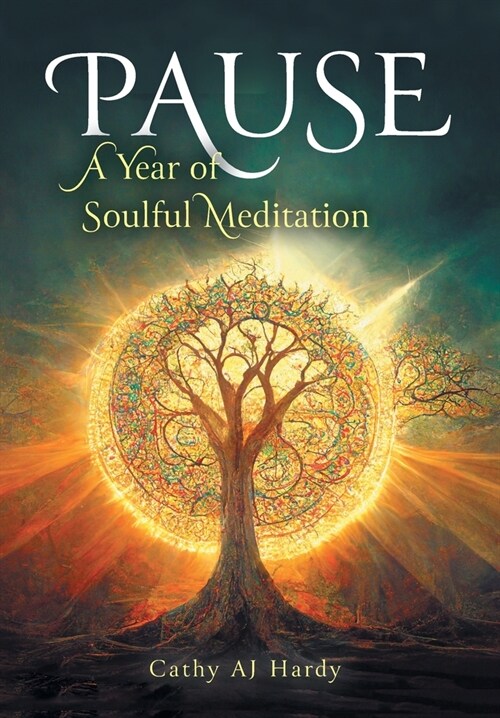 Pause: A Year of Soulful Meditation (Hardcover)