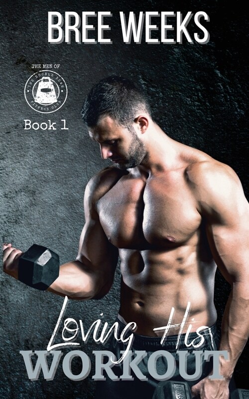 Loving His Workout: A Secret Crush Suspense Romance (Paperback)