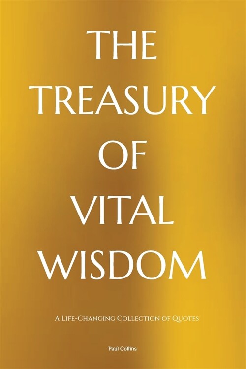The Treasury of Vital Wisdom (Paperback)