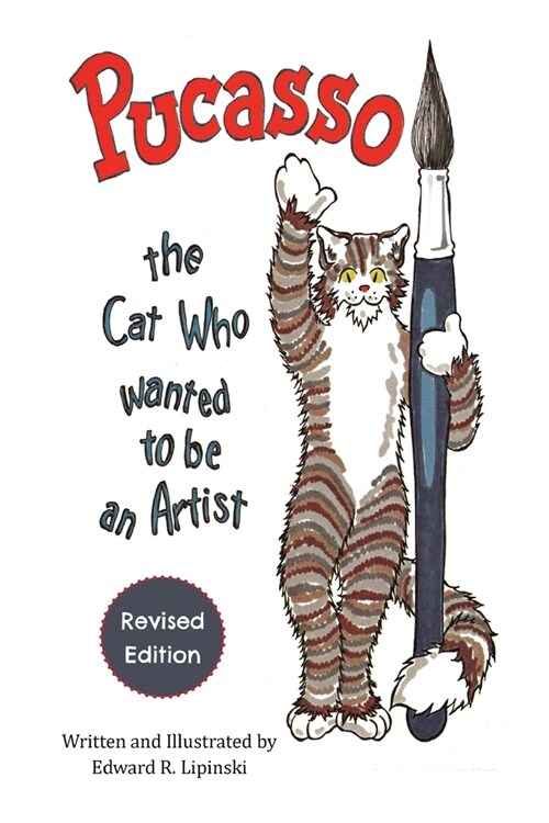 Pucasso, the Cat Who Wanted To Be An Artist (Paperback)