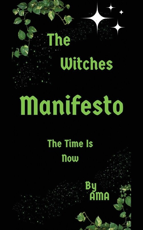 The Witches Manifesto: The Time is Now (Paperback)