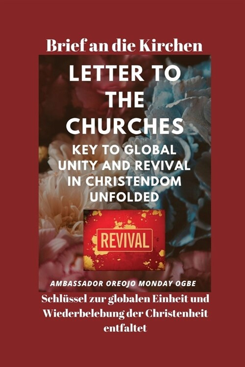 Brief an die Kirchen Schl?sel zur globalen Einheit und Wiederbelebung der Christenheit entfaltet (Paperback)