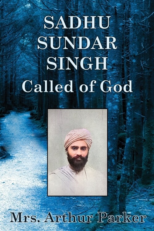 Sadhu Sundar Singh: Called of God (Paperback)