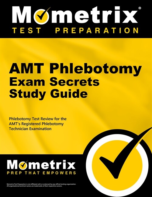 Amt Phlebotomy Exam Secrets Study Guide: Phlebotomy Test Review for the Amts Registered Phlebotomy Technician Examination (Paperback)