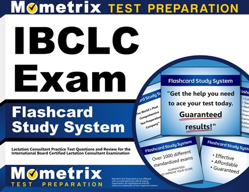 Ibclc Exam Flashcard Study System: Lactation Consultant Practice Test Questions and Review for the International Board Certified Lactation Consultant (Other)