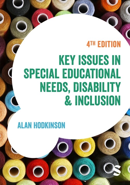 Key Issues in Special Educational Needs, Disability and Inclusion (Paperback, 4 Revised edition)