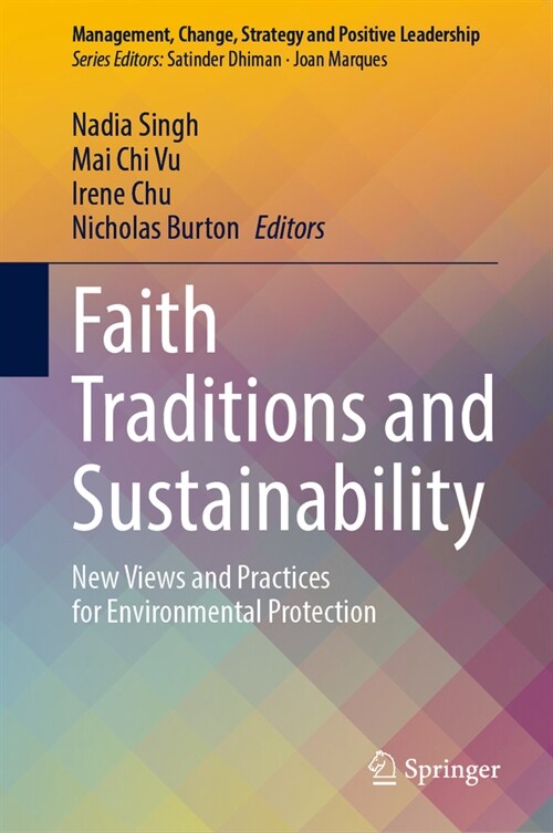 Faith Traditions and Sustainability: New Views and Practices for Environmental Protection (Hardcover, 2023)