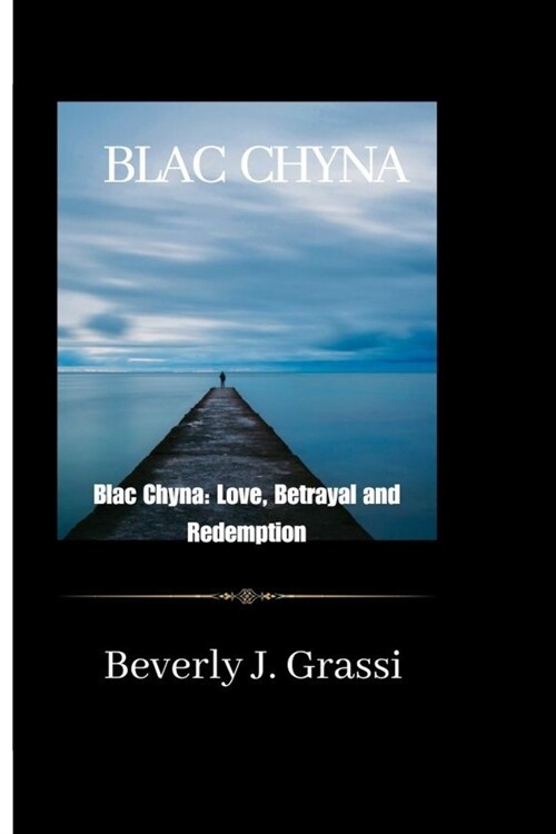 Blac Chyna: Blac Chyna: Love, Betrayal and Redemption (Paperback)