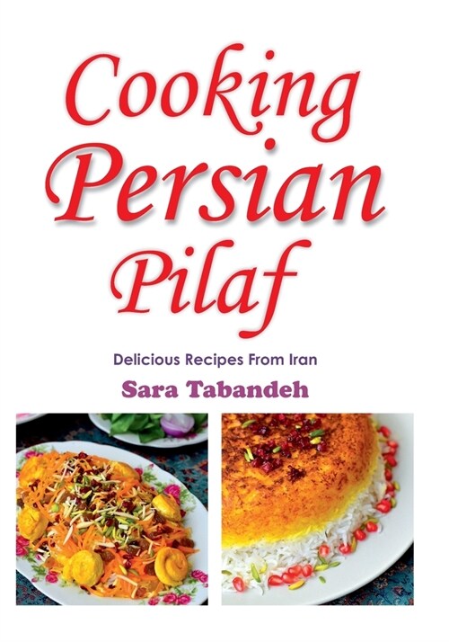 Cooking Persian Pilaf (Paperback)