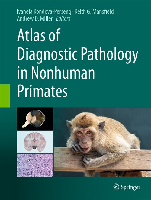 Atlas of Diagnostic Pathology in Nonhuman Primates (Hardcover, 2024)
