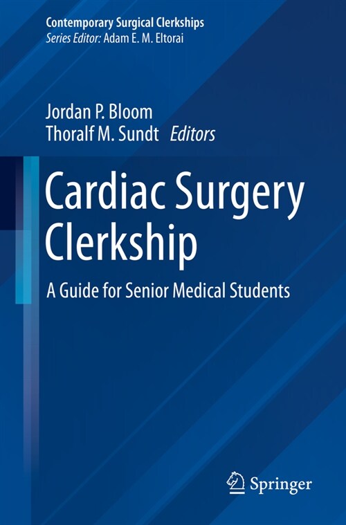 Cardiac Surgery Clerkship: A Guide for Senior Medical Students (Paperback, 2024)
