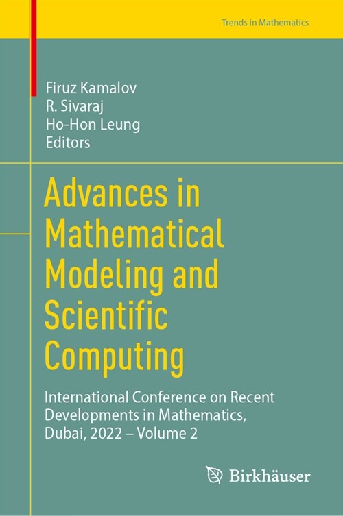 Advances in Mathematical Modeling and Scientific Computing: International Conference on Recent Developments in Mathematics, Dubai, 2022 - Volume 2 (Hardcover, 2024)