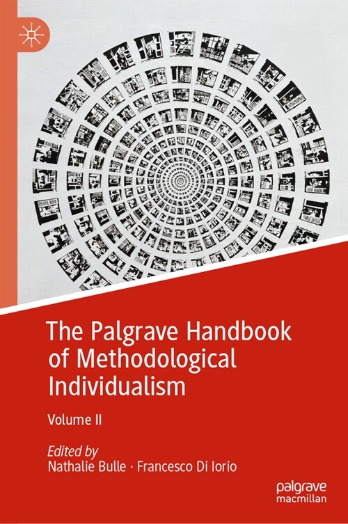 The Palgrave Handbook of Methodological Individualism: Volume II (Hardcover, 2023)