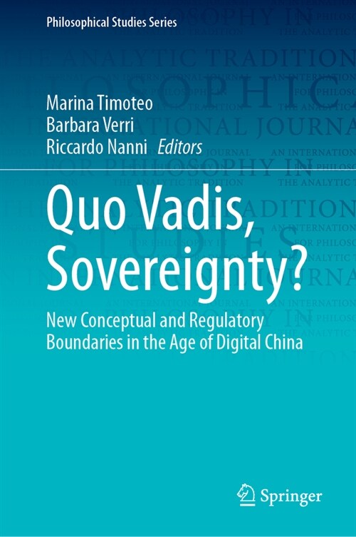 Quo Vadis, Sovereignty?: New Conceptual and Regulatory Boundaries in the Age of Digital China (Hardcover, 2023)