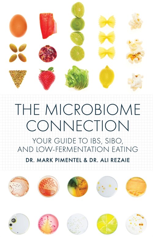 The Microbiome Connection: Your Guide to Ibs, Sibo, and Low-Fermentation Eating (Paperback)