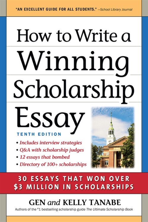 How to Write a Winning Scholarship Essay: 30 Essays That Won Over $3 Million in Scholarships (Paperback)