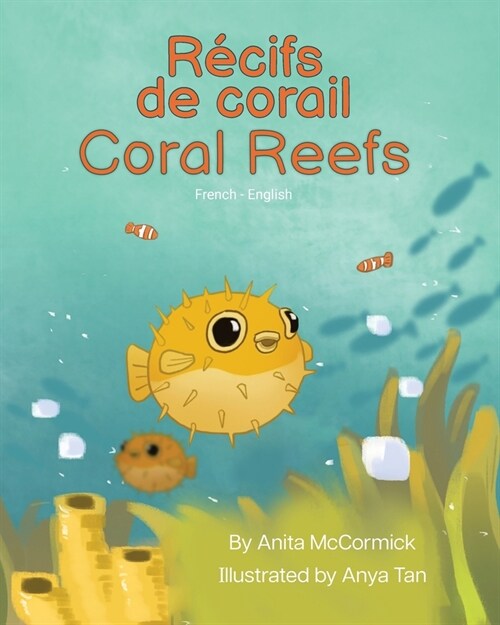 Coral Reefs (French-English): R?ifs de corail (Paperback)
