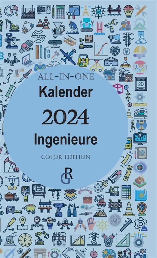All-In-One Kalender Ingenieure: Color Edition Geschenkidee f? Ingenieure 2024 (Hardcover)