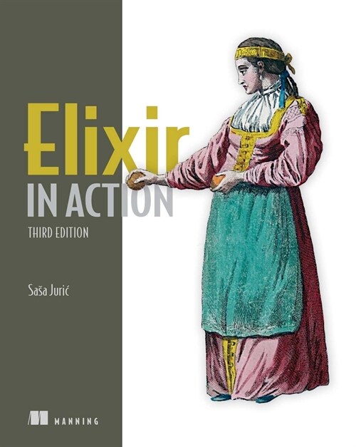 Elixir in Action, Third Edition (Paperback)