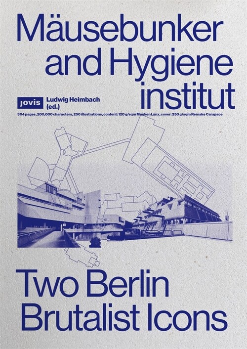 M?sebunker and Hygieneinstitut: Two Berlin Brutalist Icons (Paperback)