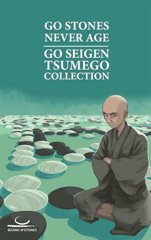 Go Stones Never Age: Go Seigen Tsumego Collection (Paperback)