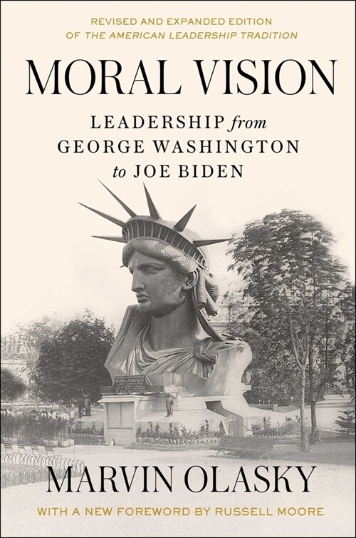 Moral Vision: Leadership from George Washington to Joe Biden (Paperback)