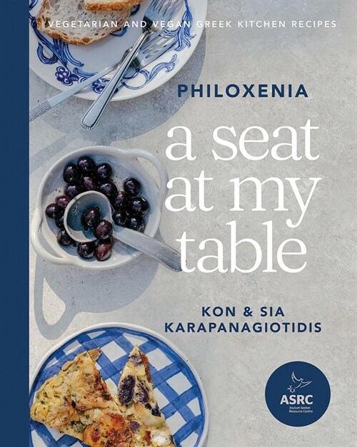 A Seat at My Table: Philoxenia: Vegetarian and Vegan Greek Kitchen Recipes (Hardcover)