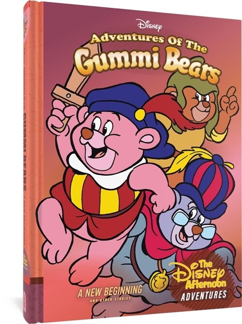 Adventures of the Gummi Bears: A New Beginning: Disney Afternoon Adventures Vol. 4 (Hardcover)
