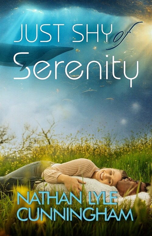 Just Shy of Serenity (Paperback)