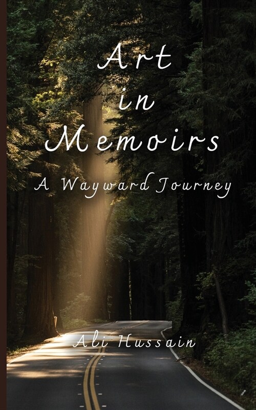 Art in Memoirs: A Wayward Journey (Paperback)