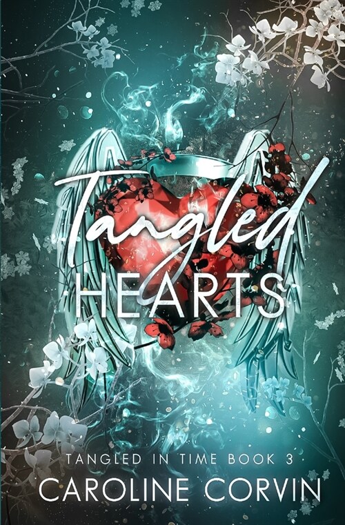 Tangled Hearts: Tangled In Time Book 3 (Paperback)