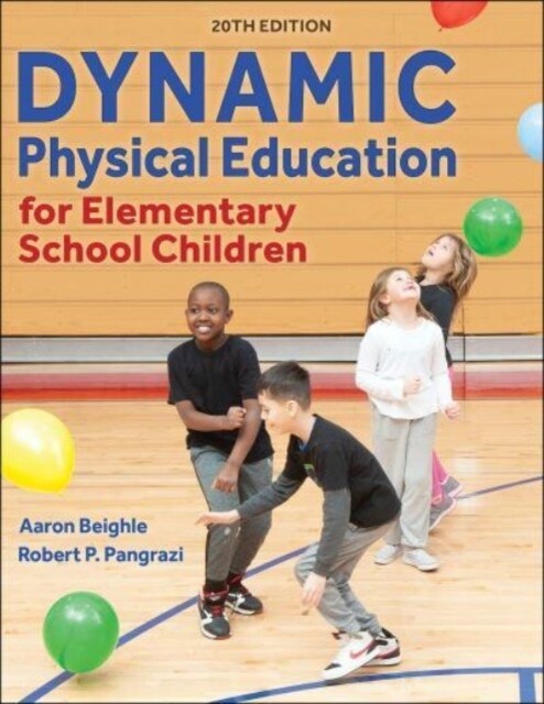 Dynamic Physical Education for Elementary School Children (Paperback, 20)