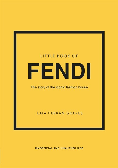Little Book of Fendi : The story of the iconic fashion brand (Hardcover)