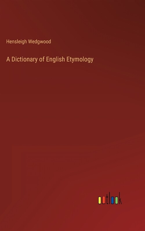 A Dictionary of English Etymology (Hardcover)