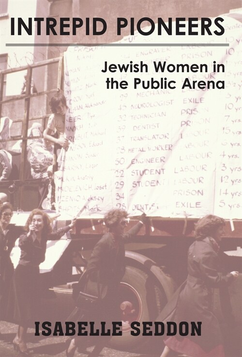 Intrepid Pioneers: Jewish Women in the Public Arena (Paperback)