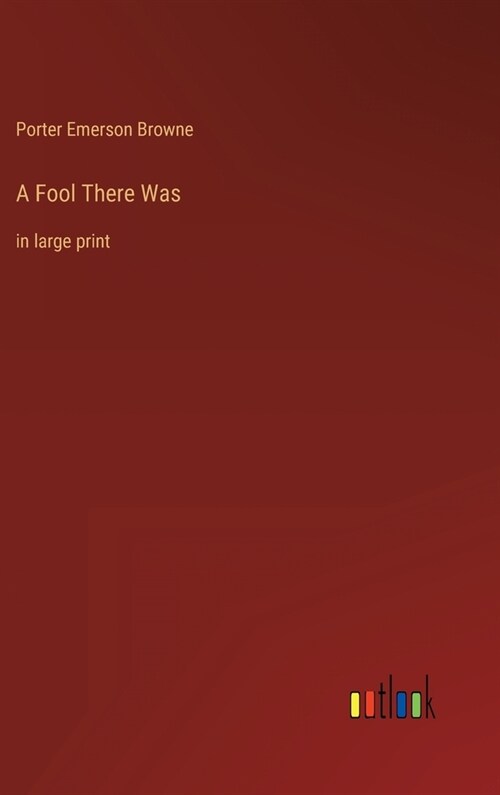 A Fool There Was: in large print (Hardcover)