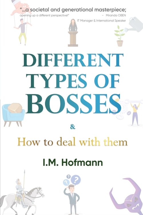 Different Types of Bosses and How to Deal With Them (Paperback)