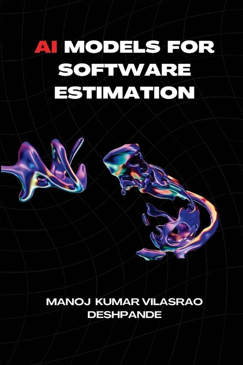 AI Models for Software Estimation (Paperback)
