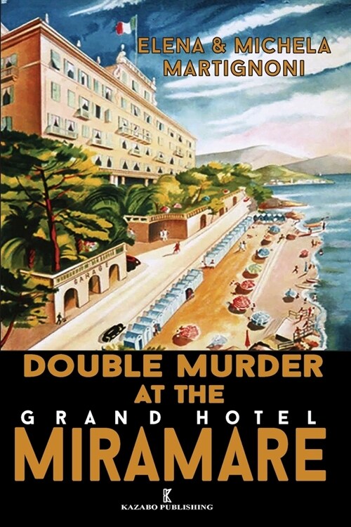 Double Murder at the Grand Hotel Miramare: An Inspector Bert?Investigation (Paperback)